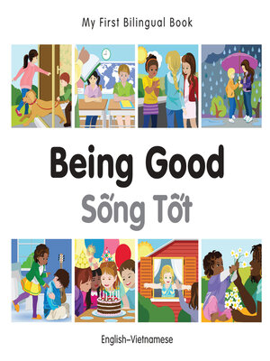 cover image of My First Bilingual Book–Being Good (English–Vietnamese)